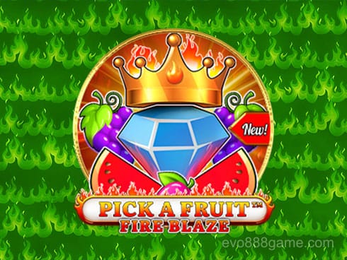 Pick a Fruit – Fire Blaze